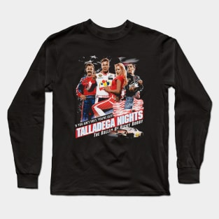 Talladega Nights Long Sleeve T-Shirt